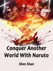 Conquer Another World With the Naruto System